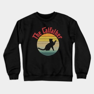 The CatFather - Funny Mafia Movie Parody. Cat Dad, Cat Father Gift Idea Crewneck Sweatshirt